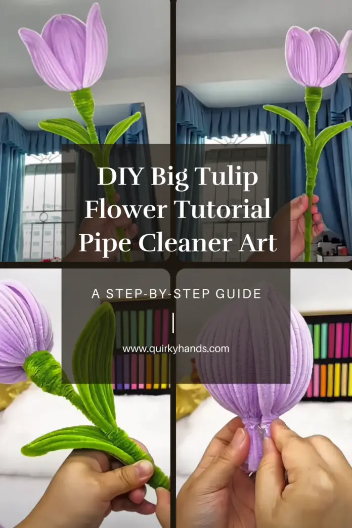 DIY Big Tulip Flower Tutorial – Create Cute Pipe Cleaner Art